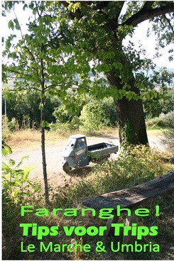 Faranghe, tips voor trips in Le Marche en Umbria